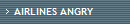 AIRLINES ANGRY