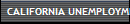 CALIFORNIA UNEMPLOYMENT