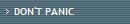 DON'T PANIC